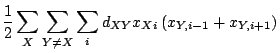 $\displaystyle \frac{1}{2}\sum_X\sum_{Y\ne X}\sum_id_{XY}x_{Xi}\left(x_{Y,i-1}+x_{Y,i+1}\right)$