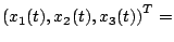 $ \left(x_1(t), x_2(t), x_3(t)\right)^T=$