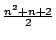 $ \frac{n^2+n+2}{2}$