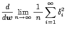 $\displaystyle \frac{d}{d\mb{w}}
\lim_{n\rightarrow\infty}\frac{1}{\;n\;}\sum_{i=1}^{\infty}\delta_i^2$