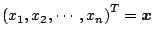 $ \Brc{x_1, x_2, \cdots, x_n}^T=\mb{x}$