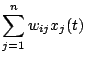 $ \displaystyle\sum_{j=1}^nw_{ij}x_j(t)$