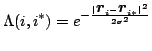 $\displaystyle \Lambda(i,i^*) = e^{-\frac{\vert\mb{r}_i-\mb{r}_{i*}\vert^2}{2\sigma^2}}$