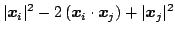 $\displaystyle \vert\mb{x}_i\vert^2 - 2\IP{\mb{x}_i}{\mb{x}_j}
+\vert\mb{x}_j\vert^2$